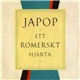 Japop - Ett Romerskt Hjärta